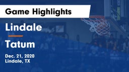 Lindale  vs Tatum Game Highlights - Dec. 21, 2020