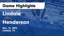 Lindale  vs Henderson Game Highlights - Dec. 16, 2022