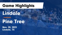 Lindale  vs Pine Tree  Game Highlights - Nov. 20, 2023