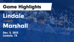 Lindale  vs Marshall  Game Highlights - Dec. 5, 2023
