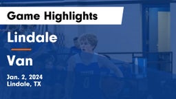 Lindale  vs Van  Game Highlights - Jan. 2, 2024