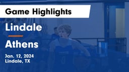 Lindale  vs Athens  Game Highlights - Jan. 12, 2024