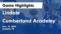 Lindale  vs Cumberland Academy Game Highlights - Jan. 19, 2024