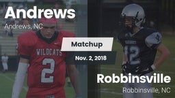 Matchup: Andrews  vs. Robbinsville  2018