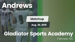Matchup: Andrews  vs. Gladiator Sports Academy 2019