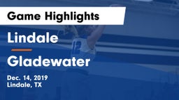 Lindale  vs Gladewater  Game Highlights - Dec. 14, 2019