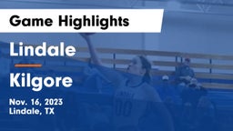 Lindale  vs Kilgore  Game Highlights - Nov. 16, 2023
