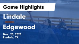 Lindale  vs Edgewood  Game Highlights - Nov. 20, 2023