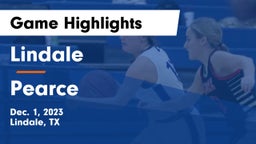 Lindale  vs Pearce  Game Highlights - Dec. 1, 2023