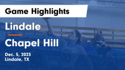 Lindale  vs Chapel Hill  Game Highlights - Dec. 5, 2023