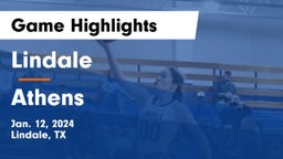 Lindale  vs Athens  Game Highlights - Jan. 12, 2024