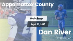 Matchup: Appomattox County vs. Dan River  2018