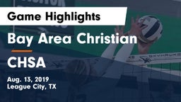 Bay Area Christian  vs CHSA Game Highlights - Aug. 13, 2019