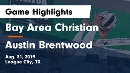 Bay Area Christian  vs Austin Brentwood Game Highlights - Aug. 31, 2019