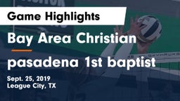 Bay Area Christian  vs pasadena 1st baptist Game Highlights - Sept. 25, 2019