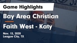 Bay Area Christian  vs Faith West - Katy Game Highlights - Nov. 13, 2020