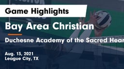 Bay Area Christian  vs Duchesne Academy of the Sacred Heart Game Highlights - Aug. 13, 2021