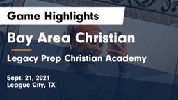 Bay Area Christian  vs Legacy Prep Christian Academy Game Highlights - Sept. 21, 2021
