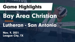 Bay Area Christian  vs Lutheran  - San Antonio Game Highlights - Nov. 9, 2021