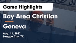Bay Area Christian  vs Geneva Game Highlights - Aug. 11, 2022