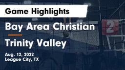 Bay Area Christian  vs Trinity Valley Game Highlights - Aug. 12, 2022