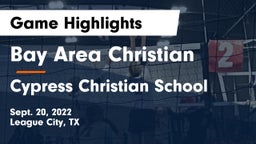 Bay Area Christian  vs Cypress Christian School Game Highlights - Sept. 20, 2022