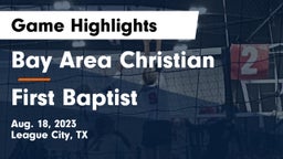 Bay Area Christian  vs First Baptist Game Highlights - Aug. 18, 2023