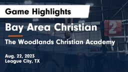 Bay Area Christian  vs The Woodlands Christian Academy Game Highlights - Aug. 22, 2023