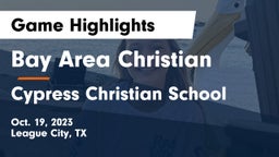 Bay Area Christian  vs Cypress Christian School Game Highlights - Oct. 19, 2023