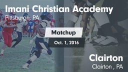 Matchup: Imani Christian Acad vs. Clairton  2016