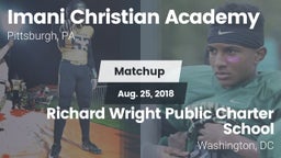 Matchup: Imani Christian Acad vs. Richard Wright Public Charter School  2018
