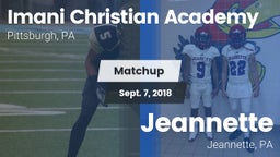 Matchup: Imani Christian Acad vs. Jeannette  2018