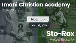 Matchup: Imani Christian Acad vs. Sto-Rox  2019