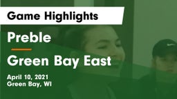 Preble  vs Green Bay East  Game Highlights - April 10, 2021