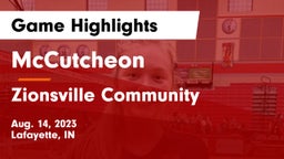 McCutcheon  vs Zionsville Community  Game Highlights - Aug. 14, 2023
