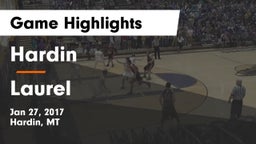 Hardin  vs Laurel  Game Highlights - Jan 27, 2017