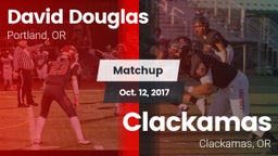 Matchup: David Douglas  vs. Clackamas  2017