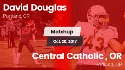 Matchup: David Douglas  vs. Central Catholic , OR 2017