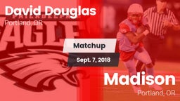 Matchup: David Douglas  vs. Madison  2018