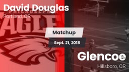 Matchup: David Douglas  vs. Glencoe  2018