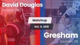 Matchup: David Douglas  vs. Gresham  2018