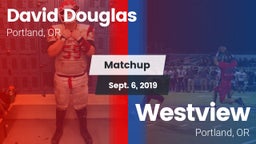 Matchup: David Douglas  vs. Westview  2019