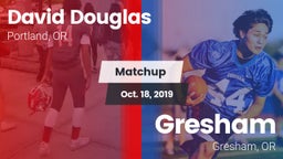 Matchup: David Douglas  vs. Gresham  2019