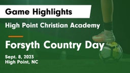 High Point Christian Academy  vs Forsyth Country Day Game Highlights - Sept. 8, 2023