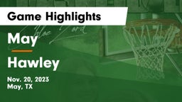 May  vs Hawley  Game Highlights - Nov. 20, 2023