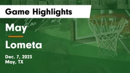 May  vs Lometa  Game Highlights - Dec. 7, 2023