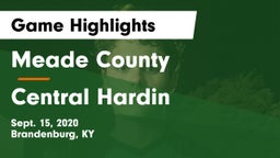 Meade County  vs Central Hardin  Game Highlights - Sept. 15, 2020