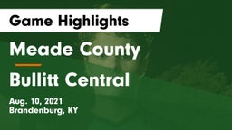 Meade County  vs Bullitt Central Game Highlights - Aug. 10, 2021