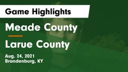 Meade County  vs Larue County  Game Highlights - Aug. 24, 2021