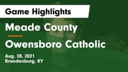 Meade County  vs Owensboro Catholic Game Highlights - Aug. 28, 2021